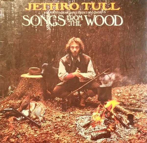 Jethro Tull – Songs From The Wood (Vinyl) - Discogs