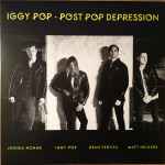 Iggy Pop – Post Pop Depression (2016, Vinyl) - Discogs
