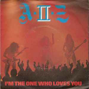 A II Z (2) - I'm The One Who Loves You