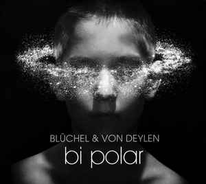 Blüchel & Von Deylen - Bi Polar album cover