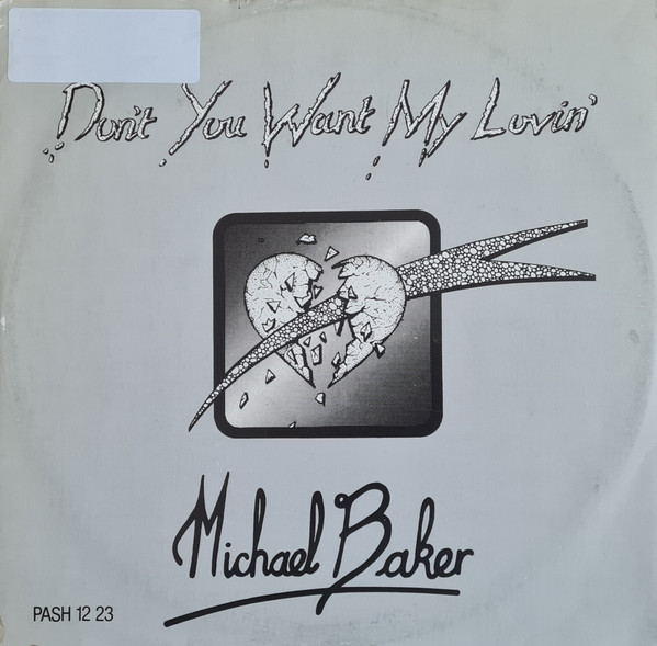 Michael Baker – Don't You Want My Lovin' (1983, Vinyl) - Discogs