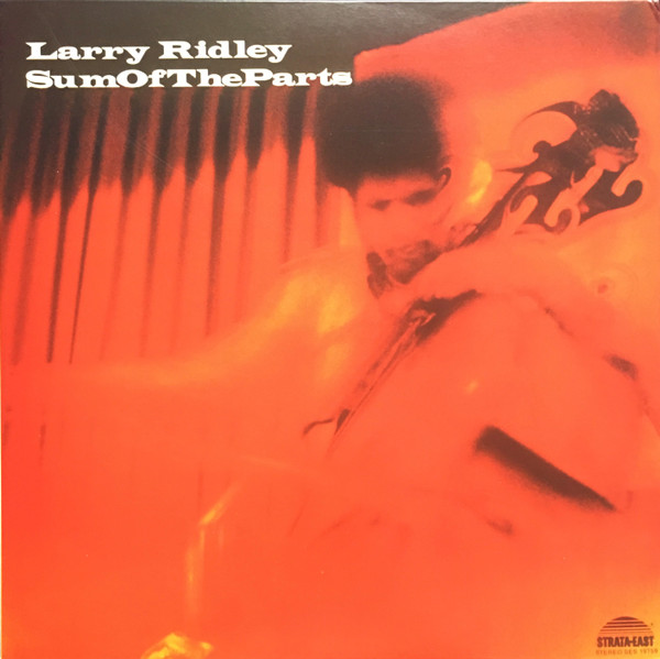 Larry Ridley – Sum Of The Parts (1997, Vinyl) - Discogs