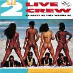 Cover of As Nasty As They Wanna Be, , CD