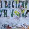 Mel Melvin - I Believe In Love