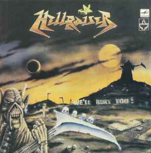 Обложка альбома We'll Bury You! от Hellraiser