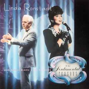 For Sentimental Reasons - Linda Ronstadt With Nelson Riddle & His Orchestra
