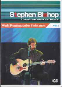 Stephen Bishop – Live At Duo Music Exchange (2005, DVD) - Discogs