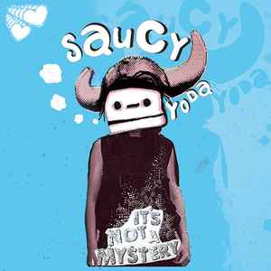 Saucy Yoda - It's Not A Mystery album cover