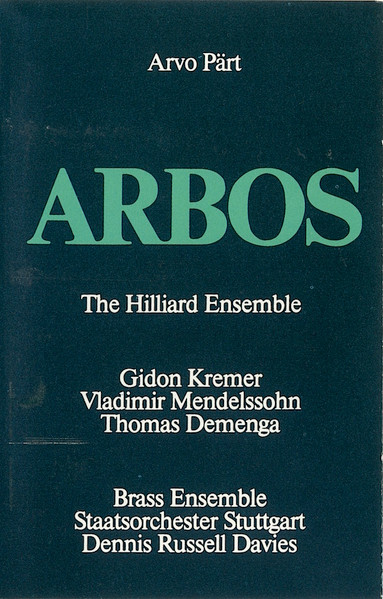 Arvo Pärt - The Hilliard Ensemble - Gidon Kremer, Vladimir