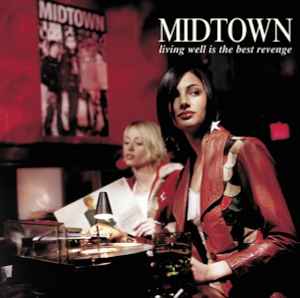 Midtown - Living Well Is The Best Revenge
