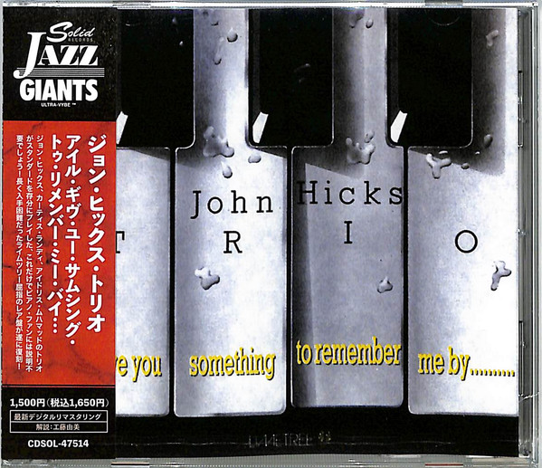 John Hicks Trio – I'll Give You Something To Remember Me By 