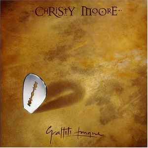 Christy Moore - Graffiti Tongue