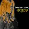 Saving Jane - SuperGirl (Remixes Volume 2)