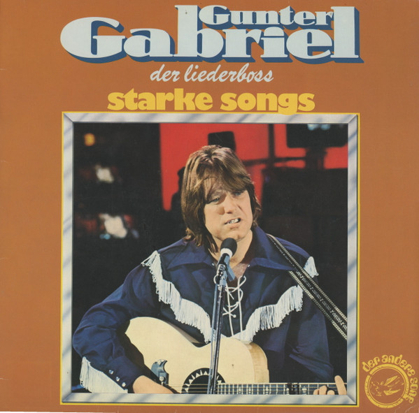 last ned album Gunter Gabriel - Der Liederboss Starke Songs