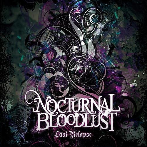 Nocturnal Bloodlust – Last Relapse (2012, CD) - Discogs
