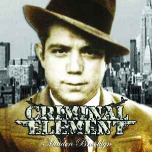 Criminal Element (2) - Maiden Brooklyn album cover
