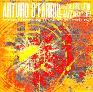 Arturo O'Farrill - The Offense Of The Drum album cover