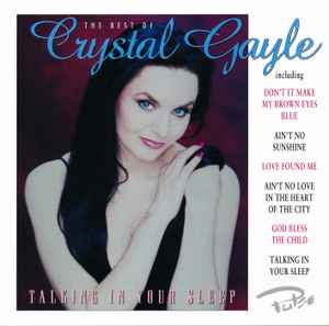 Crystal Gayle - The Best Of Crystal Gayle: Talking In Your Sleep album cover
