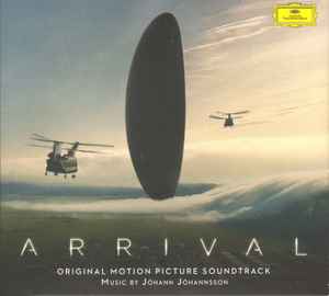Arrival (Original Motion Picture Soundtrack) - Jóhann Jóhannsson