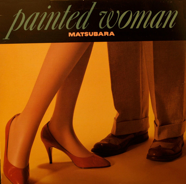 descargar álbum Matsubara - Painted Woman