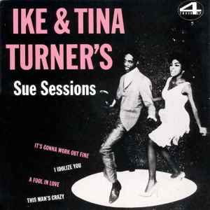 Ike & Tina Turner – Ike & Tina Turner's Sue Sessions (1983, Vinyl 