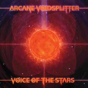 Arcane Voidsplitter - Voice Of The Stars album cover