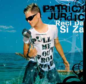 Patrick Jurdić - Reci Da Si Za album cover