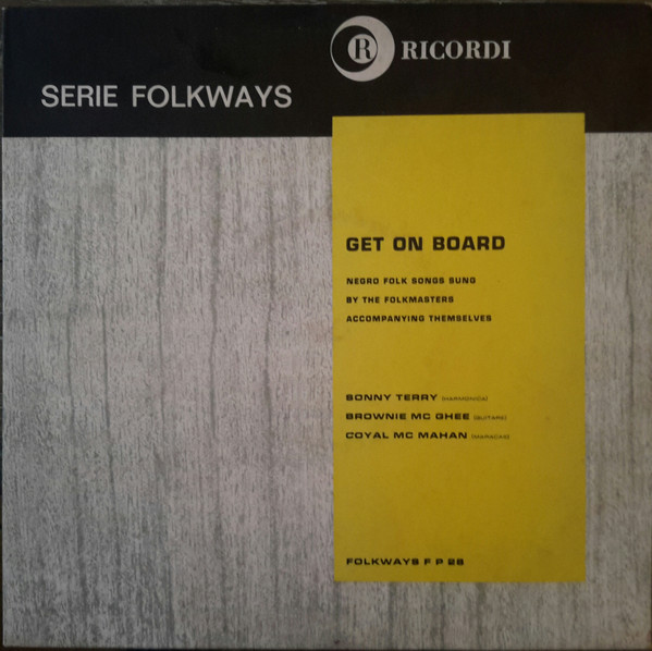 Sonny Terry, Brownie McGhee, Coyal McMahan - Get On Board (Negro