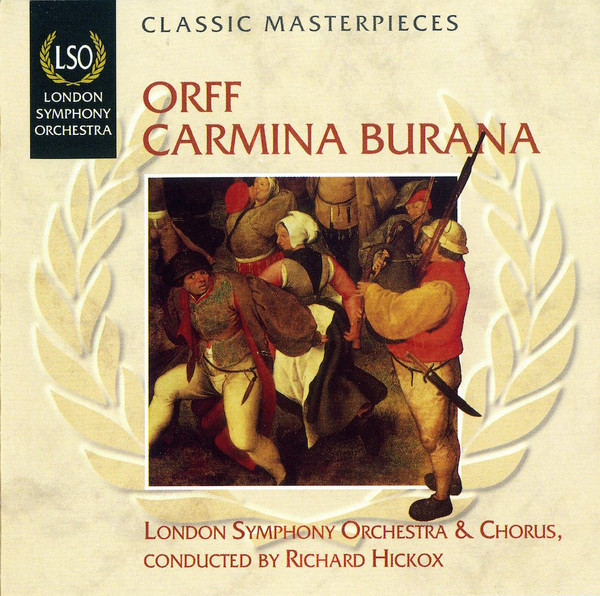 last ned album Orff, London Symphony Orchestra & Chorus, Richard Hickox - Carmina Burana