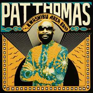 Pat Thomas (3) - Pat Thomas And Kwashibu Area Band