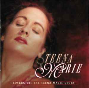 Teena Marie - Lovergirl: The Teena Marie Story album cover