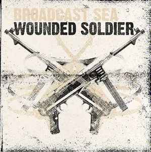 Broadcast Sea - Wounded Soldier album cover