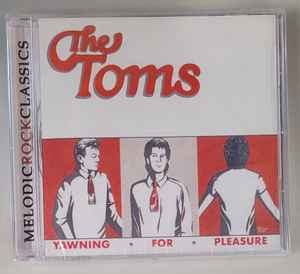 The Toms - Yawning For Pleasure