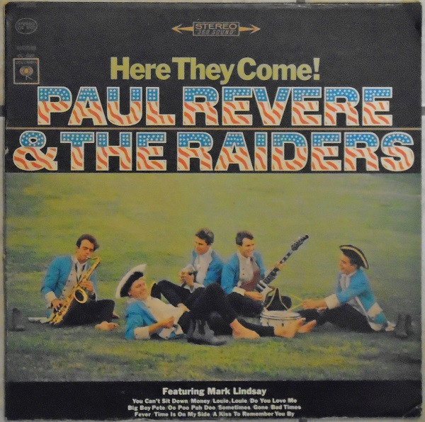 Paul Revere & The Raiders Featuring Mark Lindsay – Here They Come! (1965,  Vinyl) - Discogs