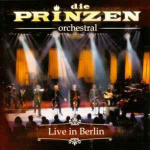 Die Prinzen - Orchestral - Live In Berlin album cover