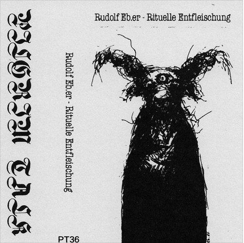 télécharger l'album Rudolf Eber - Rituelle Entfleischung