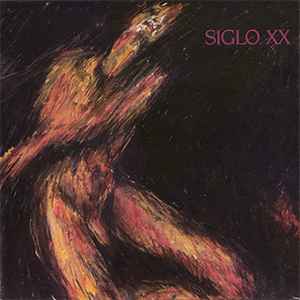 Siglo XX - Fear And Desire