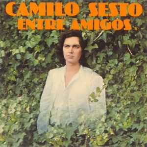 Camilo Sesto - Entre Amigos album cover
