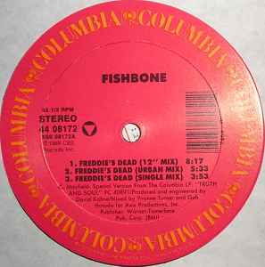 Fishbone – Freddie's Dead (1988, Vinyl) - Discogs