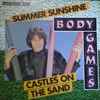 Body Games - Summer Sunshine / Castle On The Sand