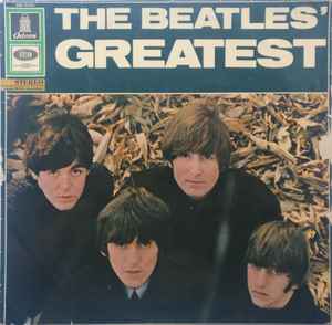 The Beatles – The Beatles' Greatest (1965, Vinyl) - Discogs