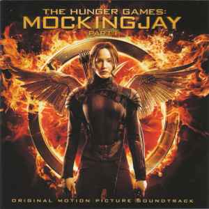 Various - The Hunger Games: Mockingjay - Part 1 (Original Motion Picture Soundtrack) album cover
