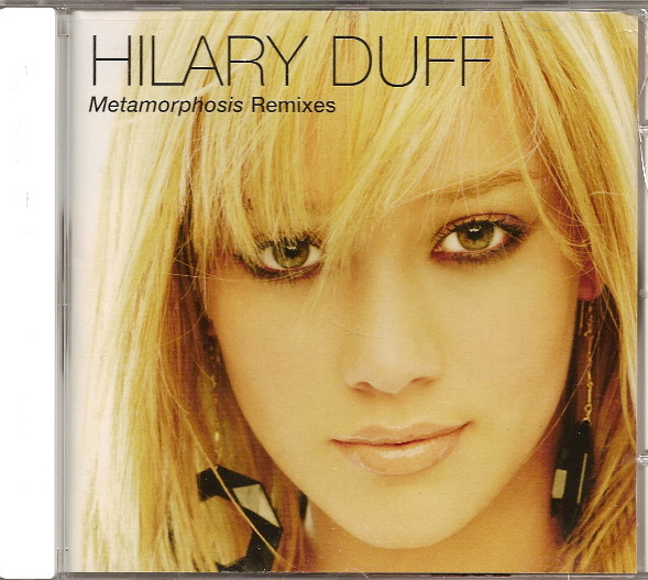 Hilary Duff Metamorphosis Remixes 2003 Cd Discogs 