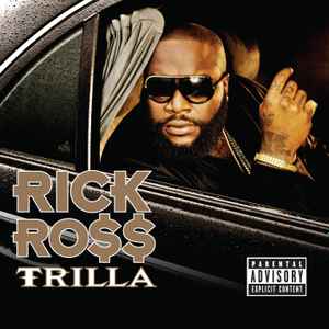 Trilla - Rick Ro$$