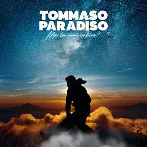 Tommaso Paradiso – Ma Lo Vuoi Capire? (2020, 256 Kbps, File) - Discogs