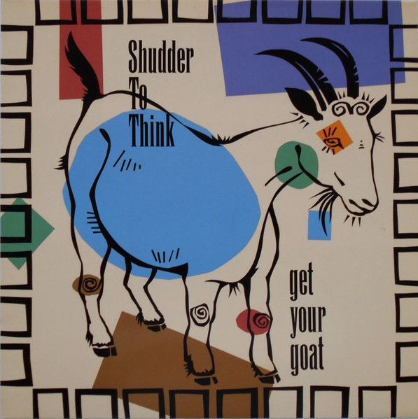 Shudder To Think – Get Your Goat (1992, CD) - Discogs