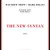Matthew Shipp - Mark Helias - The New Syntax