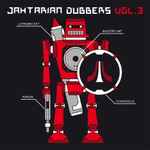 Cover of Jahtarian Dubbers Vol. 3, 2012, CD