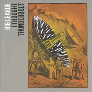 Big League - I Thought Thunderbolt album cover