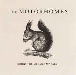 The Motorhomes - Songs For Me (And My Baby) album cover